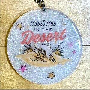 2.5 inch keychain “meet me at the desert”